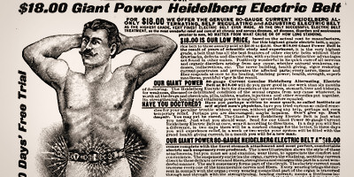 7. Electrical Impotence Cures - In the late 19th century, the wonders of electricity became to be known to the common person. Electrified beds, elaborate penis shocking electric belts, and other strange devices were advertised as being able to return "male power" by making your penis rise to electrified attention.
