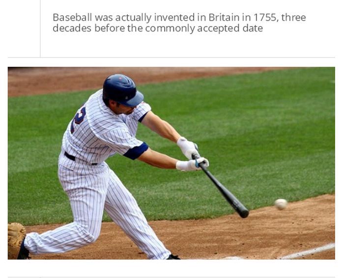 Another version that could debatably be considered baseball was invented in 1744 England.