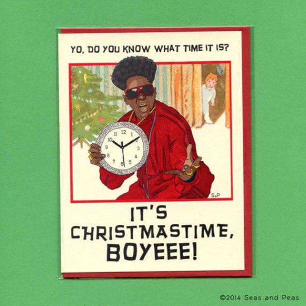 flavor flav birthday card - Yo, Do You Know What Time It Is? It'S Christmastime, Boyeee! 2014 Seas and Peas