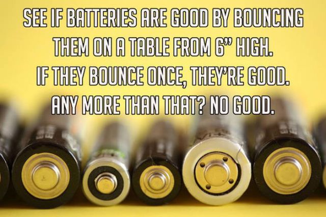bullet - See If Batteries Are Good By Bouncing Them On A Table From 6" High If They Bounce Once, Theyre Good. Any More Than That? No Good. Ooooo
