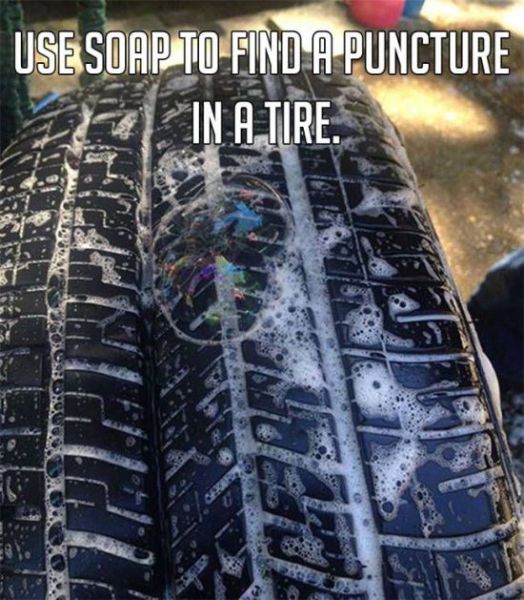 Life hack - Use Soap To Find A Puncture In A Tire.