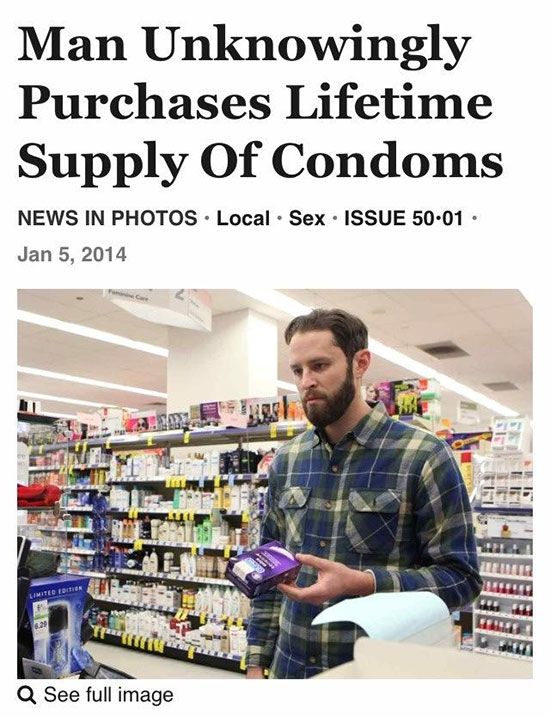 best dirty memes - Man Unknowingly Purchases Lifetime Supply Of Condoms News In Photos Local Sex Issue 50 Q See full image