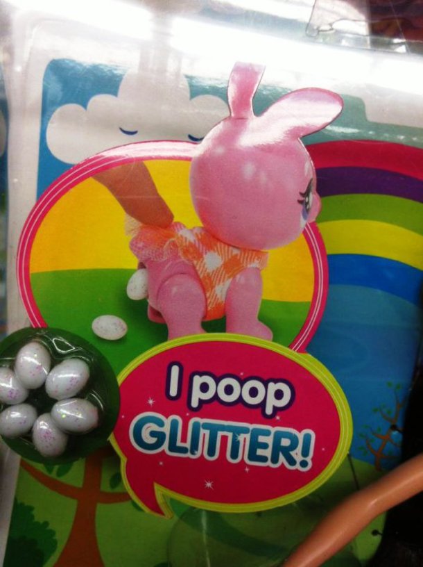 Glitter-pooping bunny is definitely weird. At least there's no violence or sexual overtone to it…