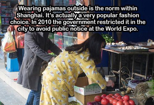 produce - Wearing pajamas outside is the norm within Shanghai. It's actually a very popular fashion choice. In 2010 the government restricted it in the city to avoid public notice at the World Expo. 5 Inom