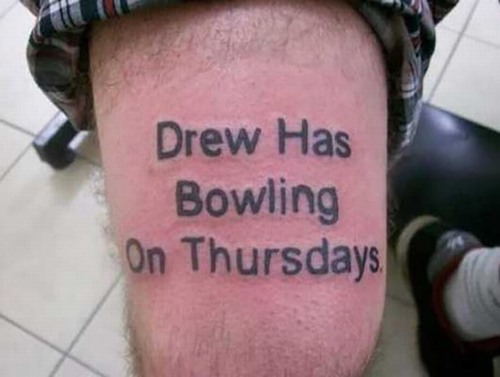 bowling tattoo - Drew Has Bowling On Thursdays