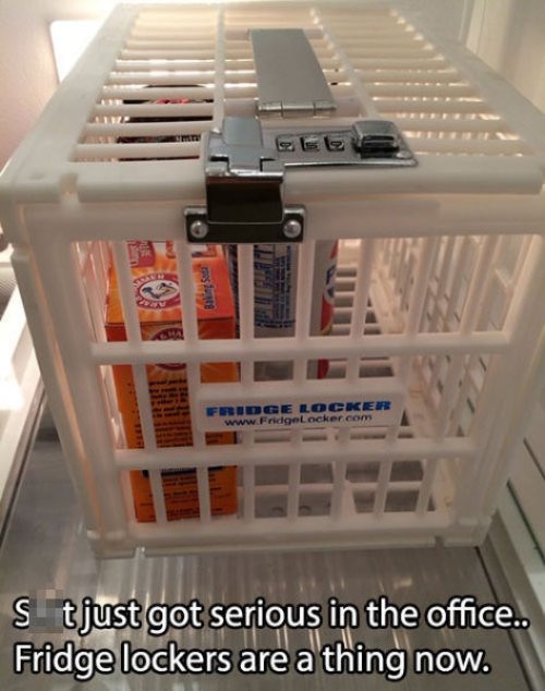 fridge cage meme - Bild Fidelocker www indigoLocker.com s tjust got serious in the office.. Fridge lockers are a thing now.