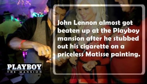 John Lennon almost got beaten up at the Playboy mansion after he stubbed out his cigarette on a priceless Matisse painting. Playboy The Sion