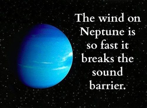 science fun facts - The wind on Neptune is so fast it breaks the sound barrier.