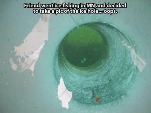 eye - Friend went ice fishing in Mn and decided to take a pic of the ice hole... Oops.