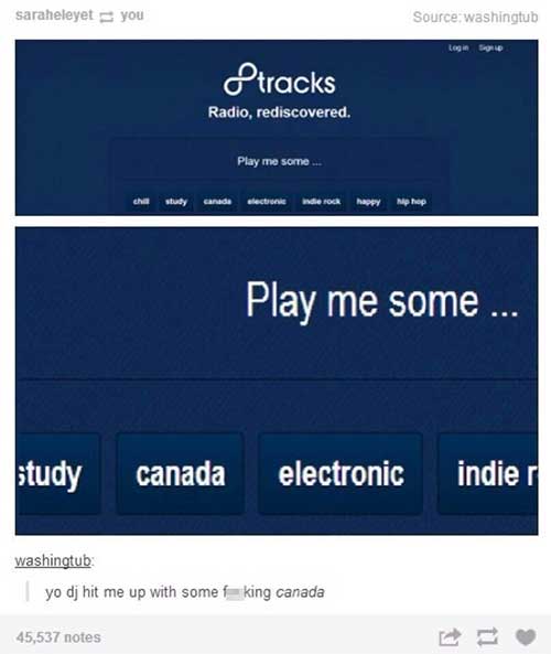 tumblr - best financial websites - saraheleyet you Source washingtub I tracks Radio, rediscovered. Play me some study canadeelectro d e rock happy M Play me some .. study canada electronic indier Washingtub yo dj hit me up with some king canada 45,537 not