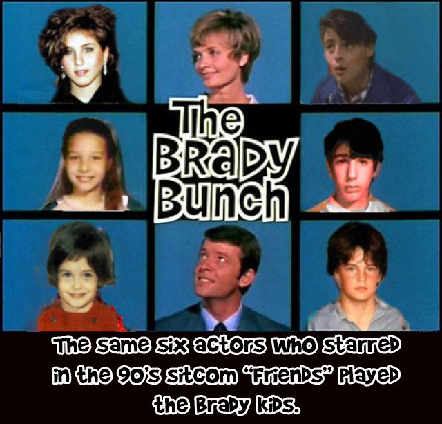 brady bunch - The Brady Bunch The same six actors who starred in the 90s sitcom "Friends" played the Brady Kids.