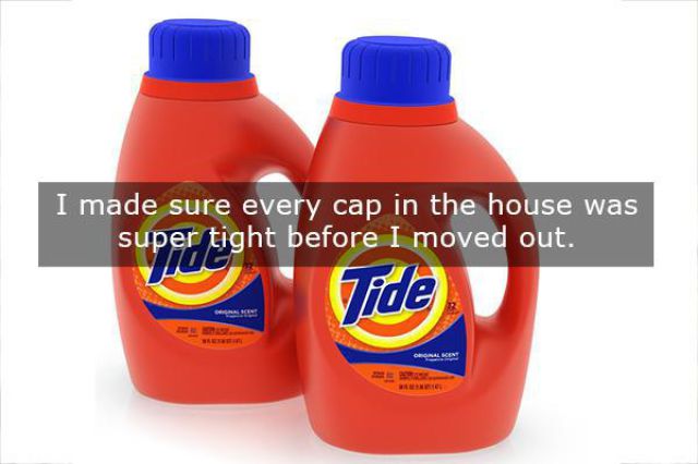 tide detergent - I made sure every cap in the house was super tight before I moved out. Vide Coral On