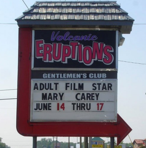 signage - No Volcanic Erupions Gentlemen'S Club Adult Film Star Mary Carey June 14 Thru 17