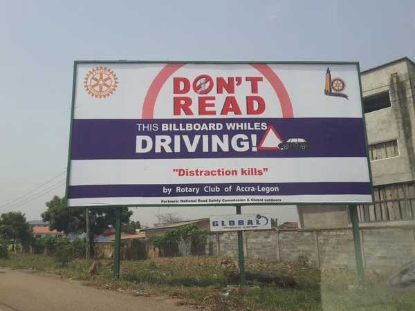 hilarious design fails - Don'T Read Driving This Billboard Whiles "Distraction kills" by Rotary Club of AccraLegon Global