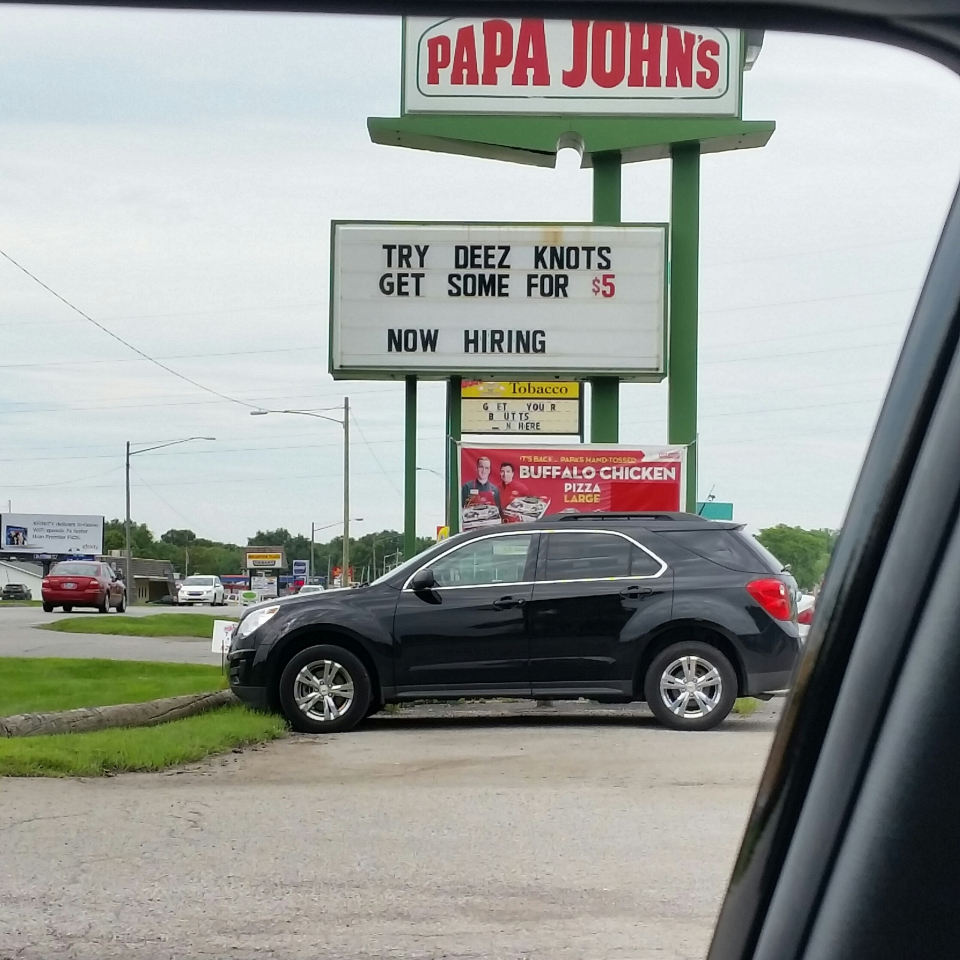 cool pic papa johns funny - Papa Johns Try Deez Knots Get Some For $5 Now Hiring Tobacco Sl Buffalo Chicken