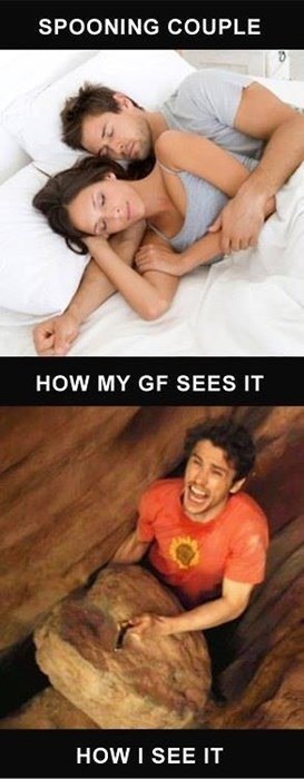 cool pic 127 hours meme spooning - Spooning Couple How My Gf Sees It How I See It