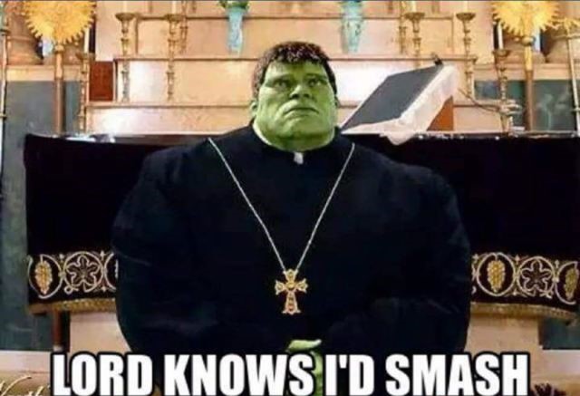 memes  - lord knows id smash - Lord Knows I'D Smash