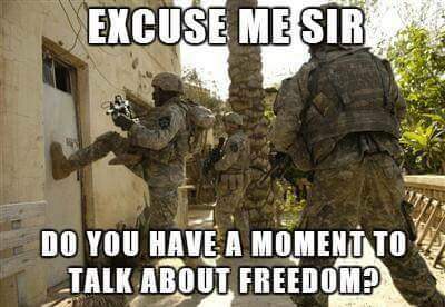 american freedom meme - Excuse Me Sir Do You Have A Moment To Talk About Freedom?