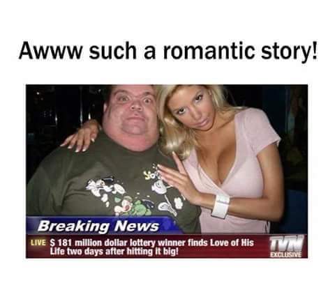 bitcoin gold digger meme - Awww such a romantic story! Breaking News Live S 181 million dollar lottery winner finds Love of His Life two days after hitting it big!