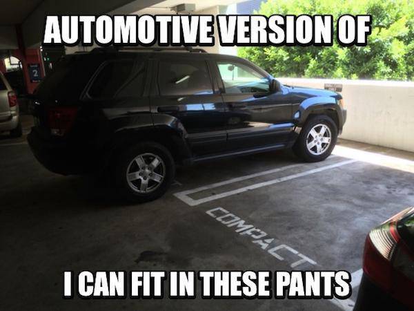 if it fits i sits - Automotive Version Of I Can Fit In These Pants