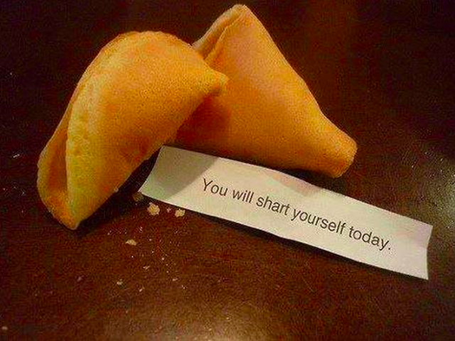 nasty fortune cookies - You will shart yourself today.