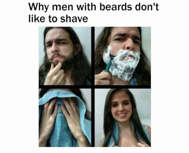 reason why i dont shave - Why men with beards don't to shave