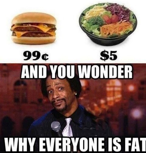 everyone is fat meme - 99 $5 And You Wonder Why Everyone Is Fat