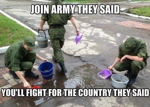 Join Army They Said You'Ll Fight For The Country They Said