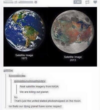 tumblr - it's so sad to see how much we ve destroyed our planet - Satellite Image 1975 Satellite Image 2013 ge Real satellite imagery from Nasa We are killing out planet. No That's just the united stated photoshopped on the moon no thats our dying planel 