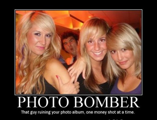 Photo Bomber That guy ruining your photo album, one money shot at a time,