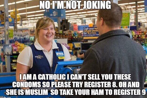 walmart cashier - No I'M Not Joking Paun Cash your tas refund chedd fororless. Oto Iam A Catholic I Cant Sell You These Condoms So Please Try Register 8. Oh And She Is Muslim So Take Your Ham To Register 9 moto.com