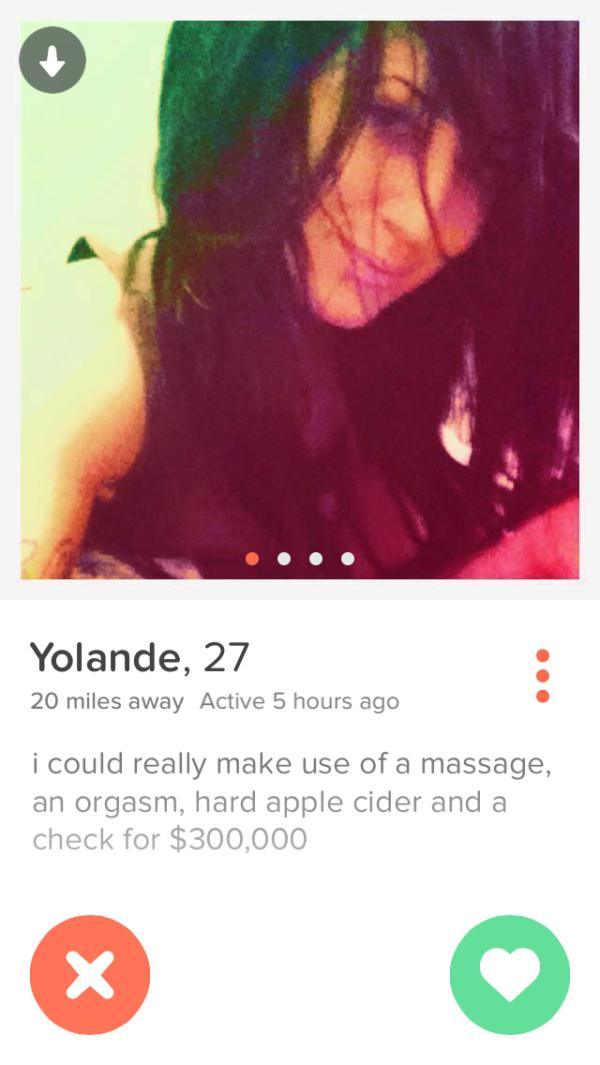 tinder - tinder girls sex - Yolande, 27 20 miles away Active 5 hours ago i could really make use of a massage, an orgasm, hard apple cider and a check for $300,000