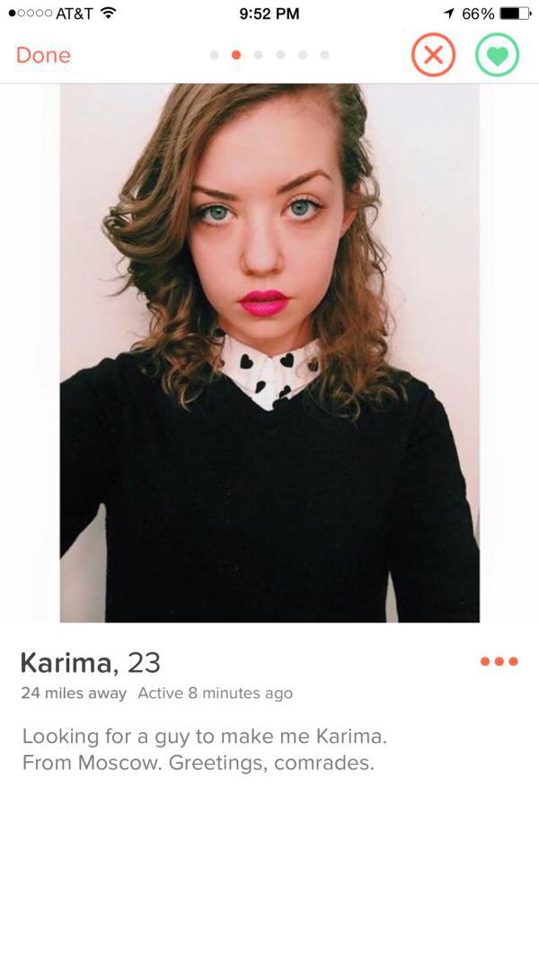 tinder - beauty - 0000 At&T 1 66% D Done Karima, 23 24 miles away Active 8 minutes ago Looking for a guy to make me Karima. From Moscow. Greetings, comrades.