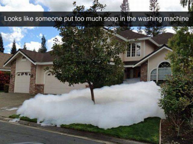 looks like someone put too much soap in the wash - Looks someone put too much soap in the washing machine