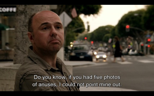 karl pilkington funny - Coffe Do you know, if you had five photos of anuses, I could not point mine out.