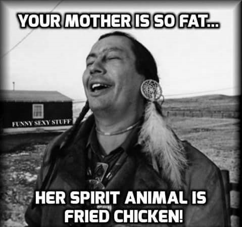 funny 4th of july memes - Your Mother Is So Fat... Funny Sexy Stuff Her Spirit Animal Is Fried Chicken!