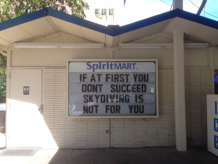 signage - Spirit Mart If At First You Dont Succeed Skydiving Is Not For You