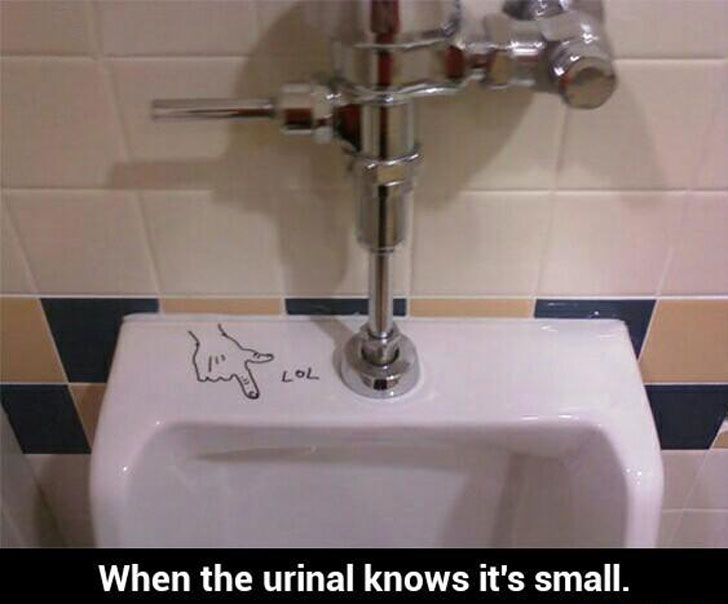 must you be like this meme - When the urinal knows it's small.