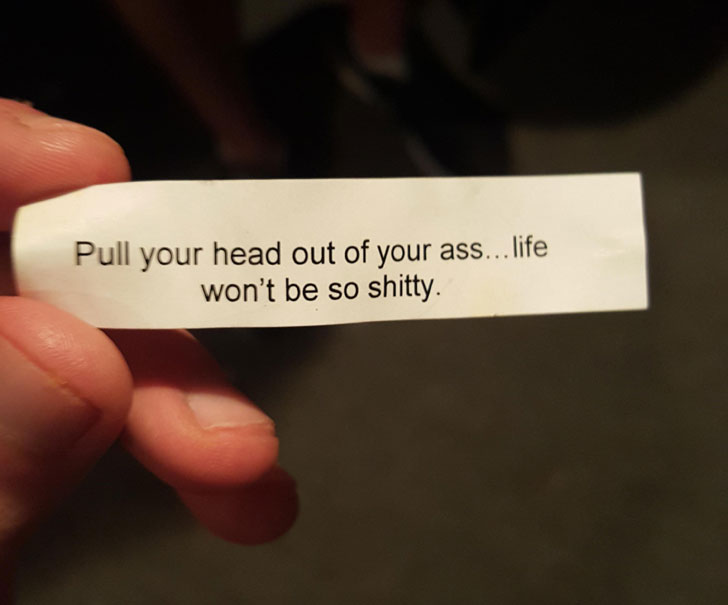 nail - Pull your head out of your ass... life won't be so shitty.