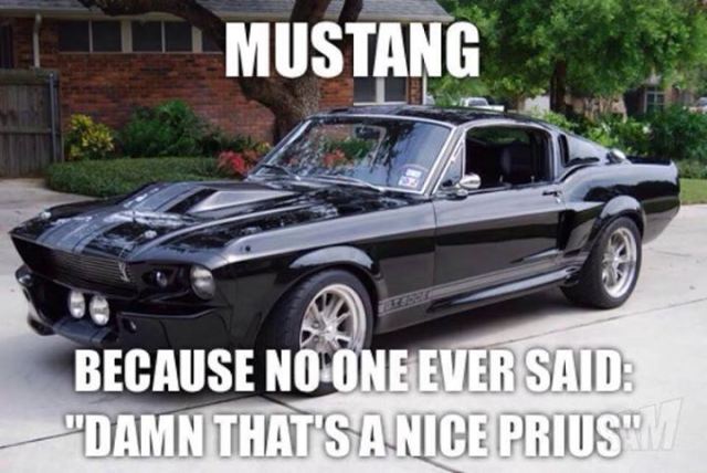 1967 mustang super snake - Tt Mustang Because No One Ever Said "Damn That'S A Nice Prius