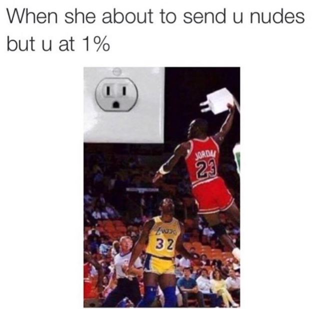 jordan basketball dunk - When she about to send u nudes but u at 1% W 32