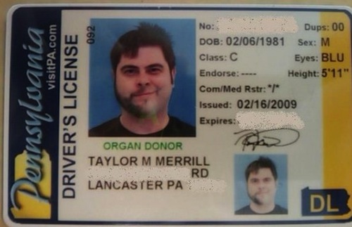 Pennsylvania 092 visitPA.com Driver'S License No Dups 00 Dob 02061981 Sex M Class C Eyes Blu Endorse Height 5'11" ComMed Rstr1 Issued 02162009 Expires Organ Donor Taylor M Merrill Rd Lancaster Pa Dl