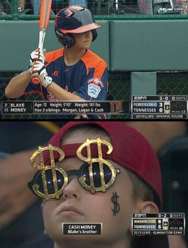 cash money little league world series - P Blake 25 Money Age 12 Height 5'10" Weight 161 lbs Has 3 siblings Morgan, Logan & Cash Eset 30 O Outs Pennsylvania 3 Tennessee Ol 2014 Llws Opening Round Earn 02 O Outs Washington 6 Tennessee 5 Podles 38 2013 Llws 