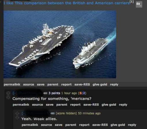compensating for something america - This comparison between the British and American carriers 1 permalink_source save parent report saveRes give gold 3 points 1 hour ago 512 Compensating for something, 'mericans? permalink_source save parent report saveR