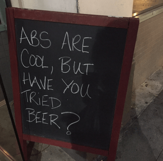 blackboard - Abs Are Cool, But Have You Tried Beer?