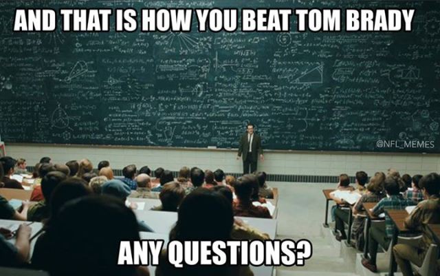 christmas events meme - And That Is How You Beat Tom Brady Eta Be Assimo a f ilmat Any Questions?