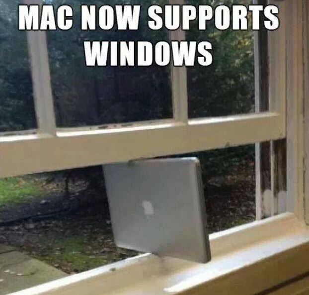 mac now supports windows meme - Mac Now Supports Windows