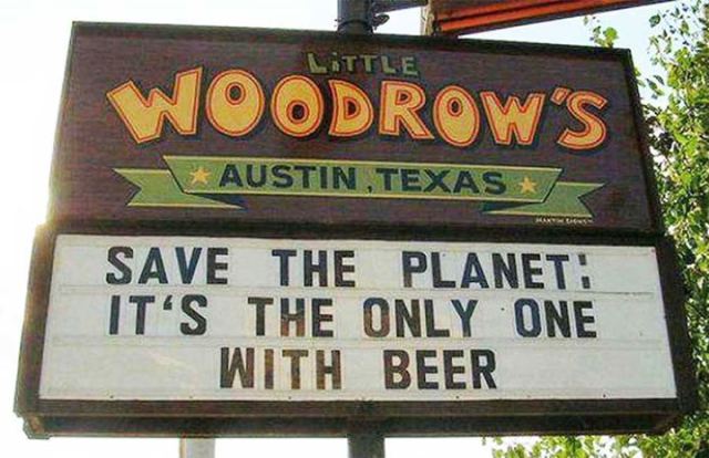 save the planet - Little Woodrow'S Austin, Texas Save The Planet It'S The Only One With Beer