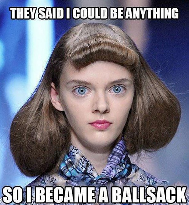 ballsack hair - They Said I Could Be Anything Soibecame A Ballsack