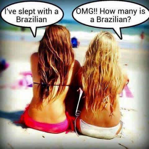 wanker girl - I've slept with a Brazilian Omg!! How many is a Brazilian?